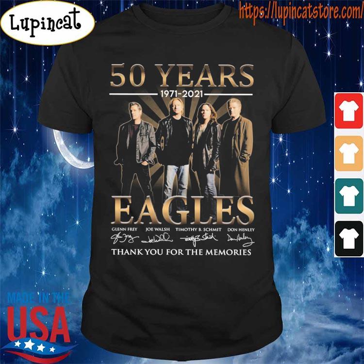 Official Eagles Band 50 years 1971 2021 thank you for the memories  signatures shirt, hoodie, sweater, long sleeve and tank top