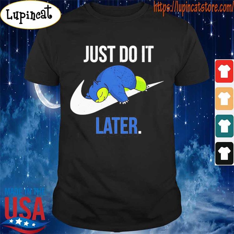 Just do it later snorlax online hoodie