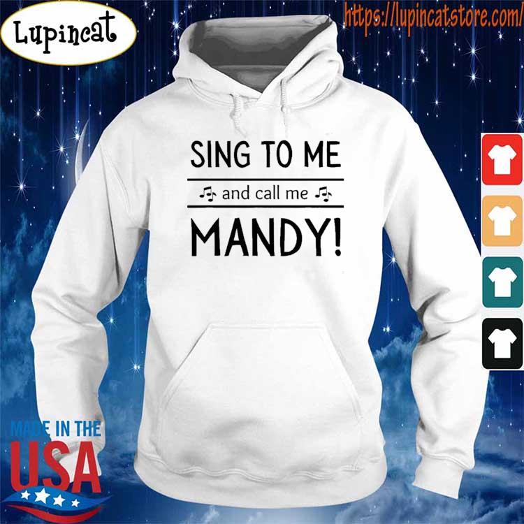Official Mandy Shirt For Women Sing To Me Call Me Mandy Cougar Crush Shirt Hoodie