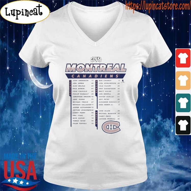 Montreal Canadiens Fanatics Branded 2021 Stanley Cup Final Bound High Sticking Roster T Shirt Hoodie Sweater Long Sleeve And Tank Top