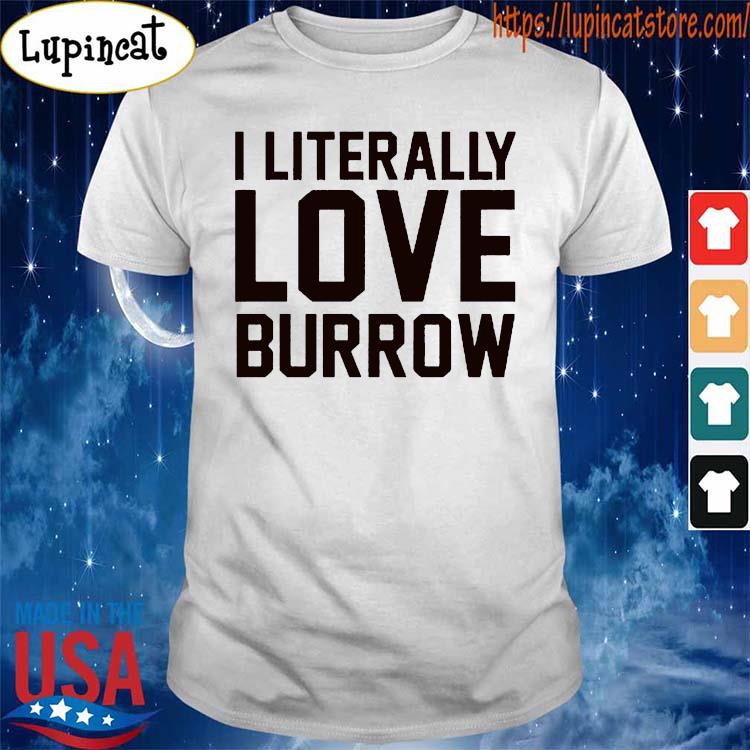 : I Literally Love Joe Burrow Cincinnati Football T Shirt :  Sports & Outdoors