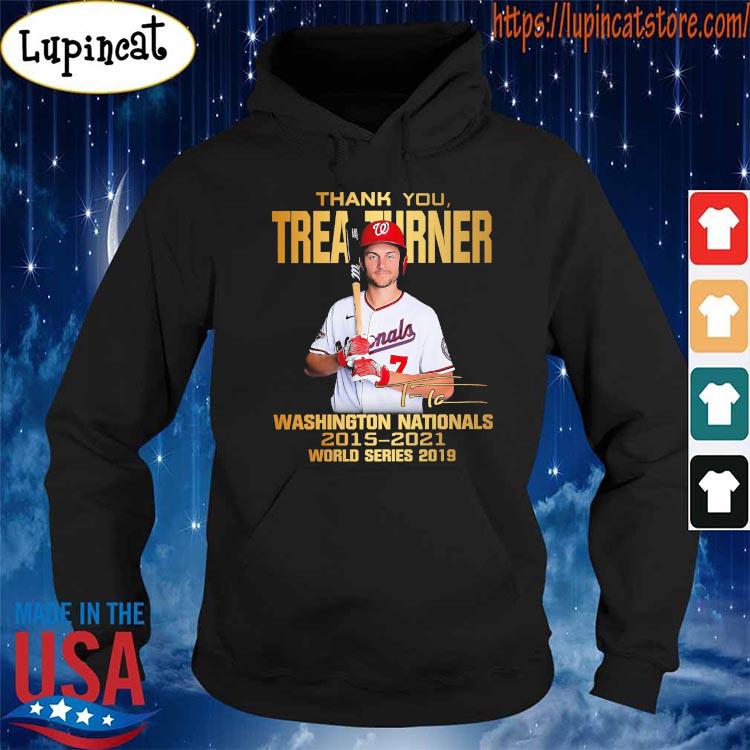Official Thank You Trea Turner Washington Nationals 2015 2021 world series  2019 signature shirt, hoodie, longsleeve tee, sweater