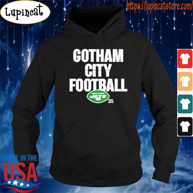 Gotham City Football New York Jets Shirt, hoodie, sweater, long sleeve and  tank top