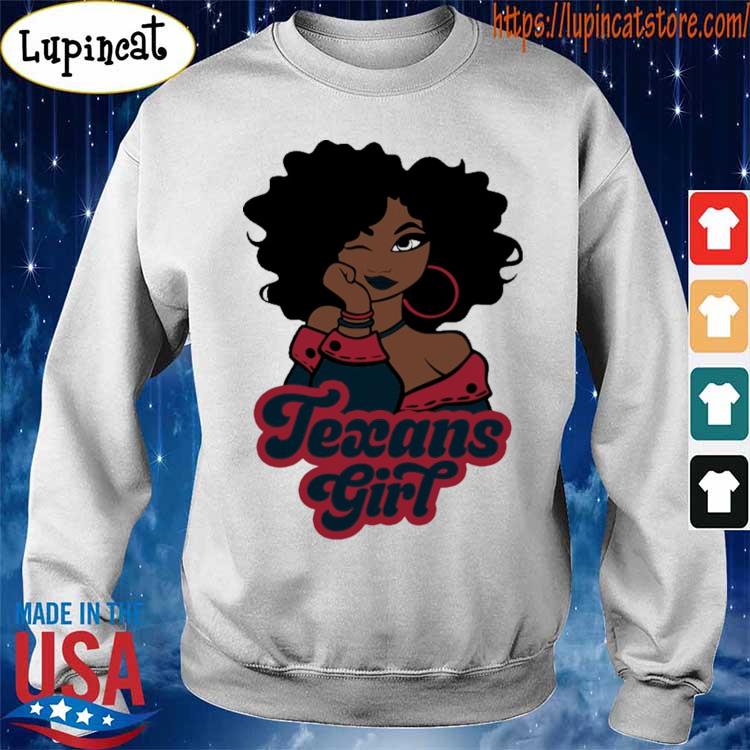 Black Woman Houston Texans Girl Shirt, hoodie, sweater, long sleeve and  tank top