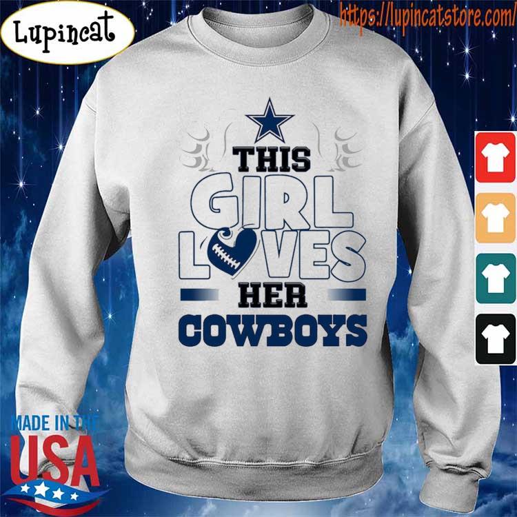 Great This Girl Loves Her Dallas Cowboys Shirt, hoodie, tank top