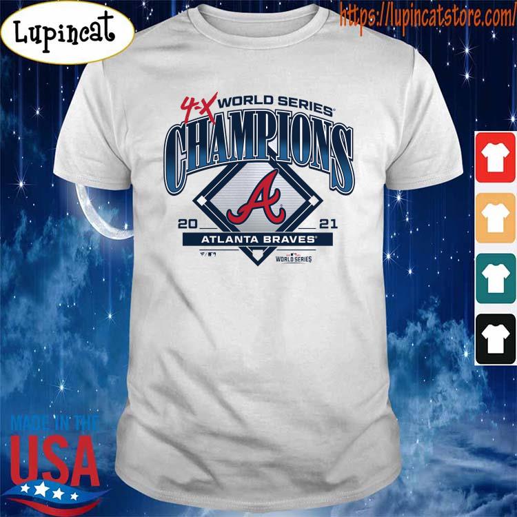 Atlanta Braves 4-X World Series Champions MLB 2021 T-Shirt, hoodie, sweater,  long sleeve and tank top