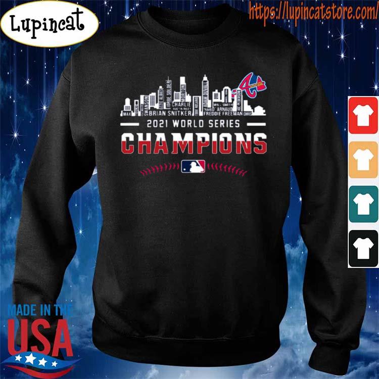 Official Atlanta Braves Baseball Teams 2021 World Series Champions Shirt,  hoodie, sweater, long sleeve and tank top