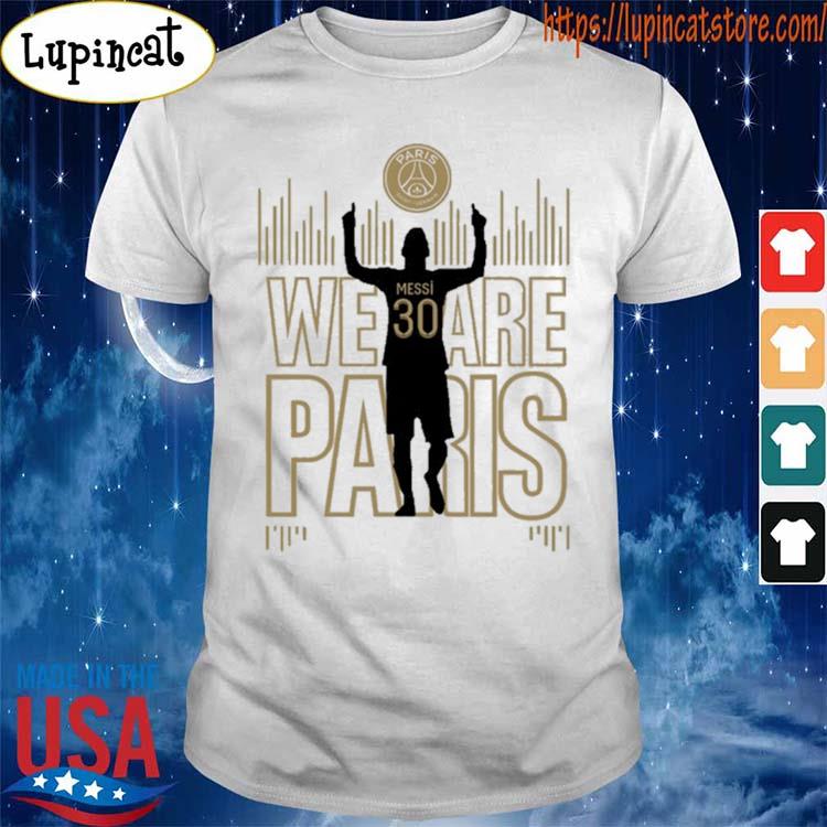 Messi Ballon D'or 2021 We Are Paris Shirt, hoodie, sweater, long sleeve and  tank top