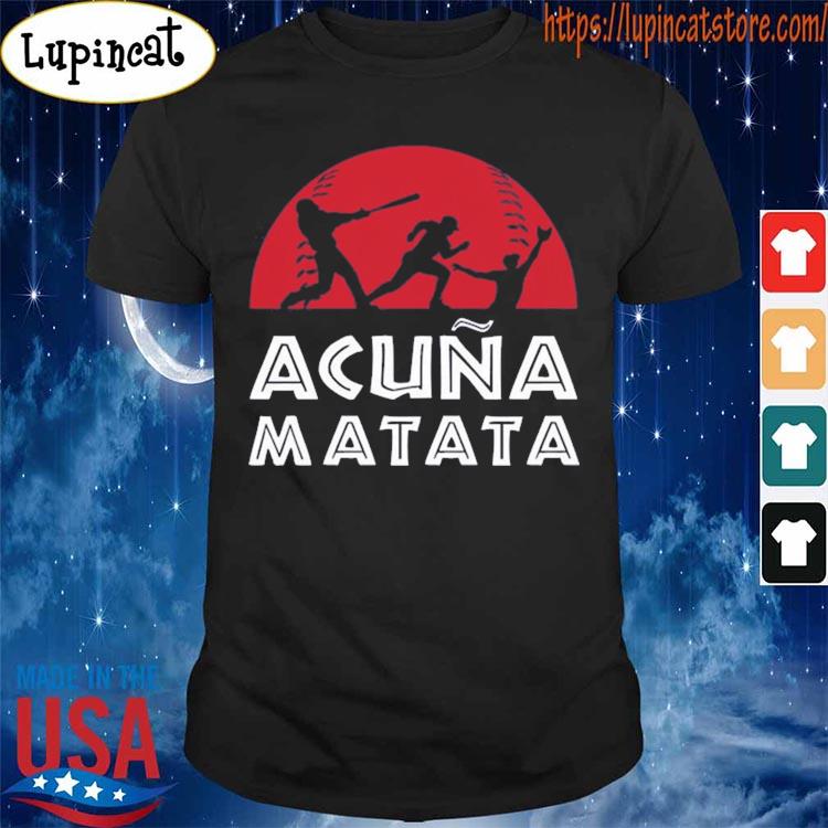 Acuna Matata Baseball Shirt – SPORTSCRACK