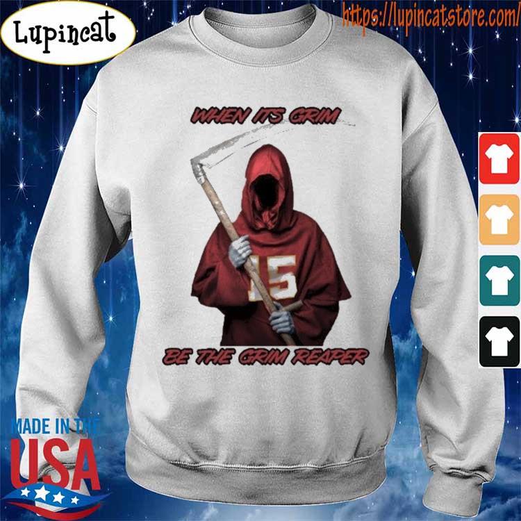 When It‘s Grim Be The Grim Reaper KC Chiefs Mahomes Shirt