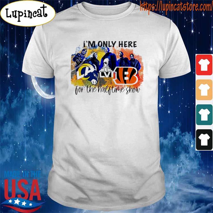 Super Bowl LVI Los Angeles Rams vs Cincinnati Bengals Los Angeles CA 2022  shirt, hoodie, sweater, long sleeve and tank top