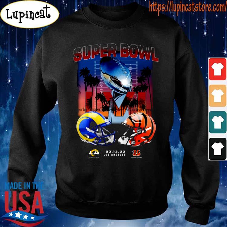 Cincinnati Bengals Vs Los Angeles Rams LVI NFL Super Bowl 2022 Shirt,Sweater,  Hoodie, And Long Sleeved, Ladies, Tank Top