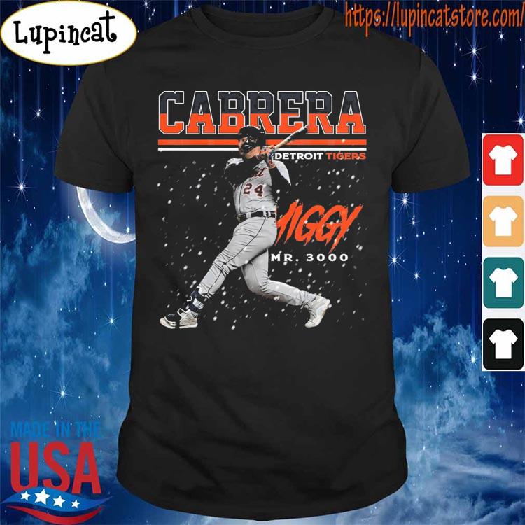 Miguel cabrera detroit tigers mr 3000 graphic shirt, hoodie, sweater, long  sleeve and tank top