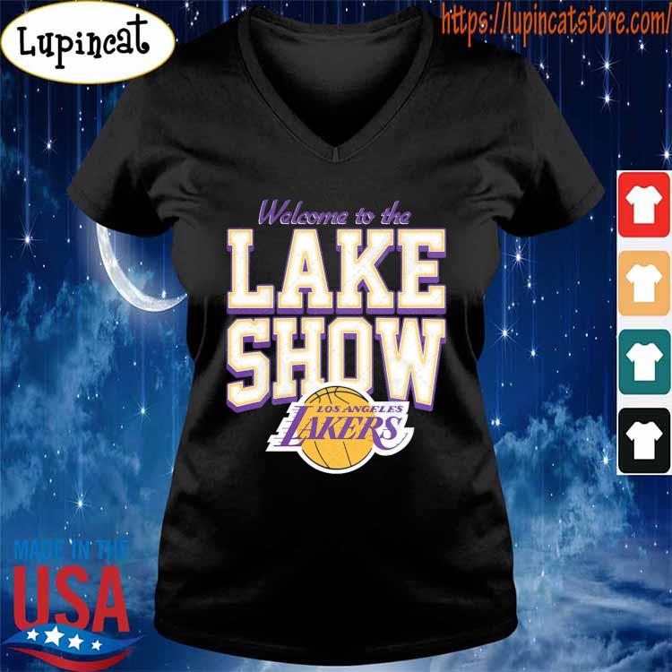 Original Welcome to the Laker Show Los Angeles Lakers shirt, hoodie,  sweater, long sleeve and tank top