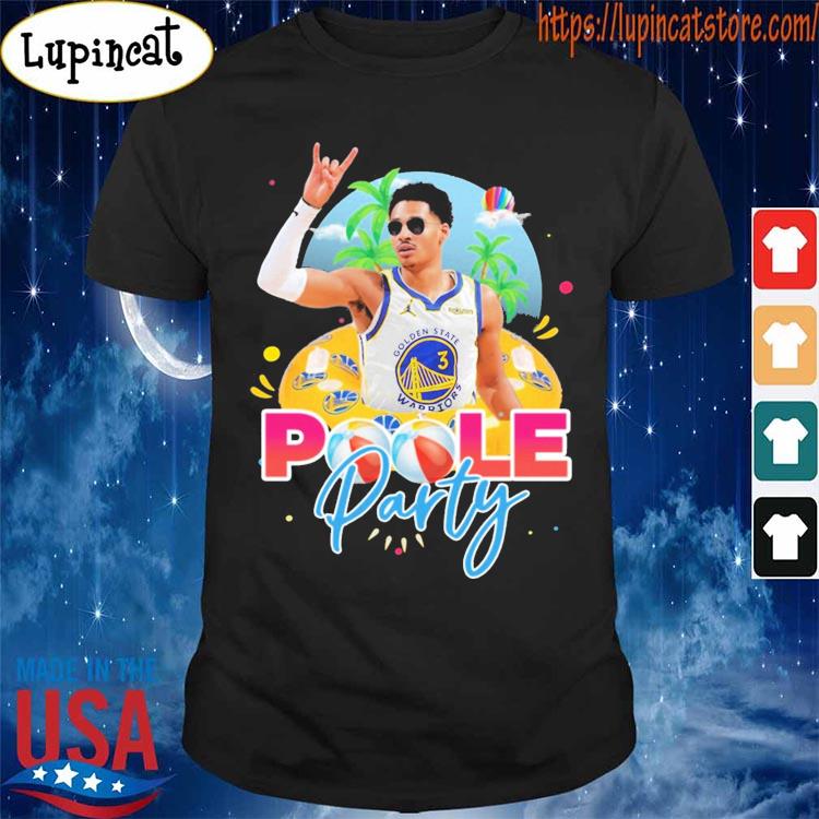Golden State Warriors Welcome to the Poole Party shirt, hoodie