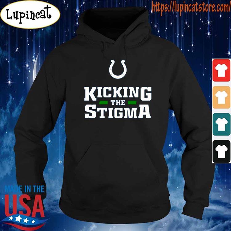 Colts Kicking The Stigma T-Shirt - TeeHex