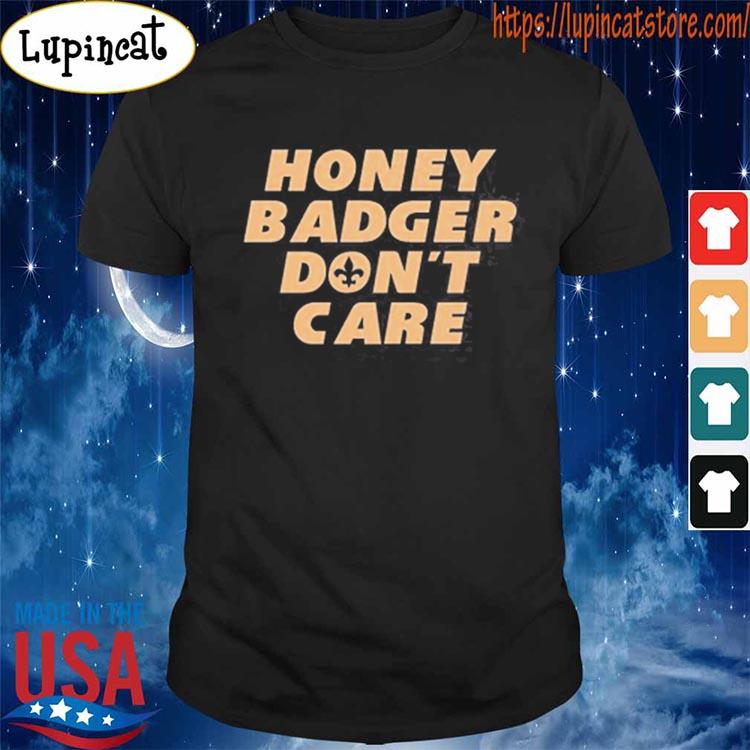 New Orleans Tyrann Mathieu Honey Badger Don't Care T-Shirt