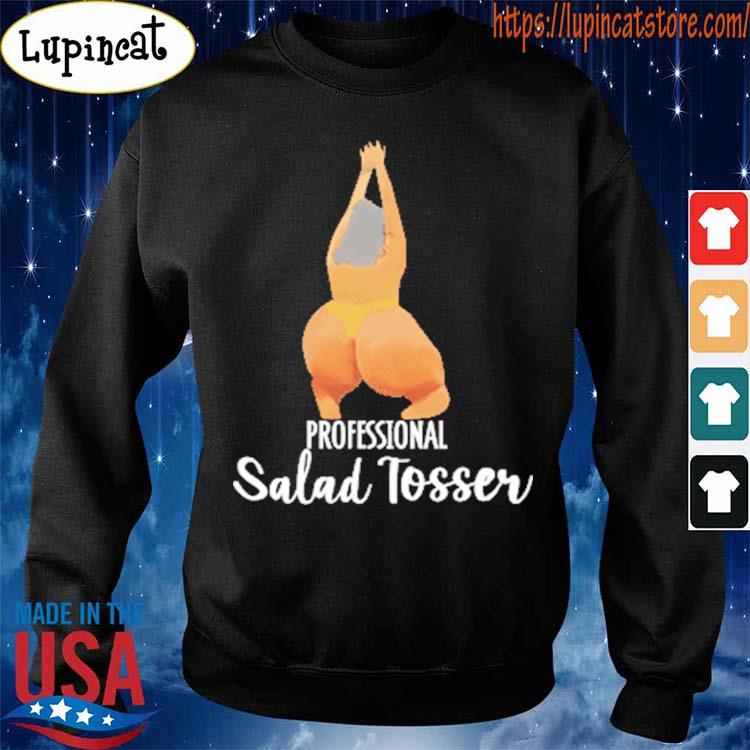 Professional Salad Tosser Shirt