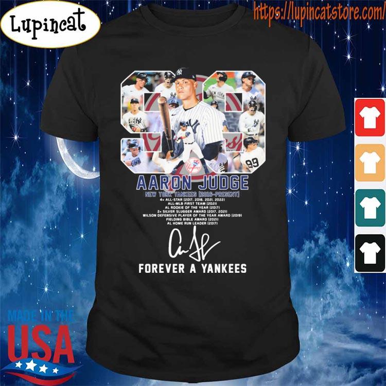 Aaron Judge 98 New York Yankees 2016 Present Signature Forever A Yankees Shirt  t-shirt