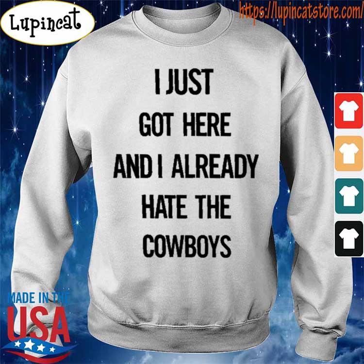 I'm here for the cowboys T-Shirt, hoodie, sweater, long sleeve and