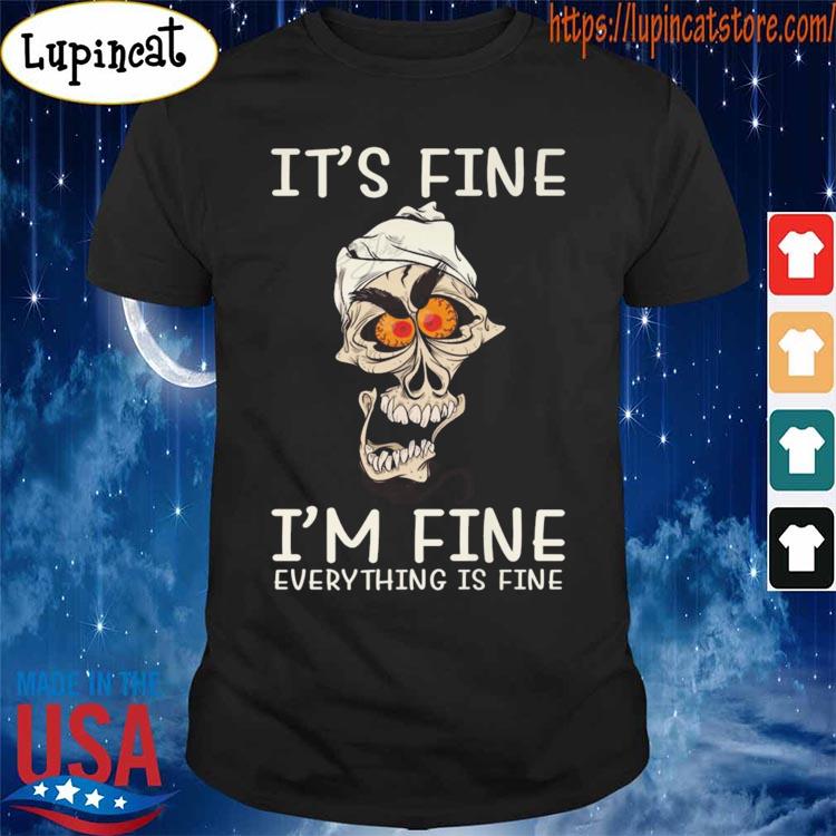 Achmed Jeff Dunham It's fine I'm fine everything is fine shirt