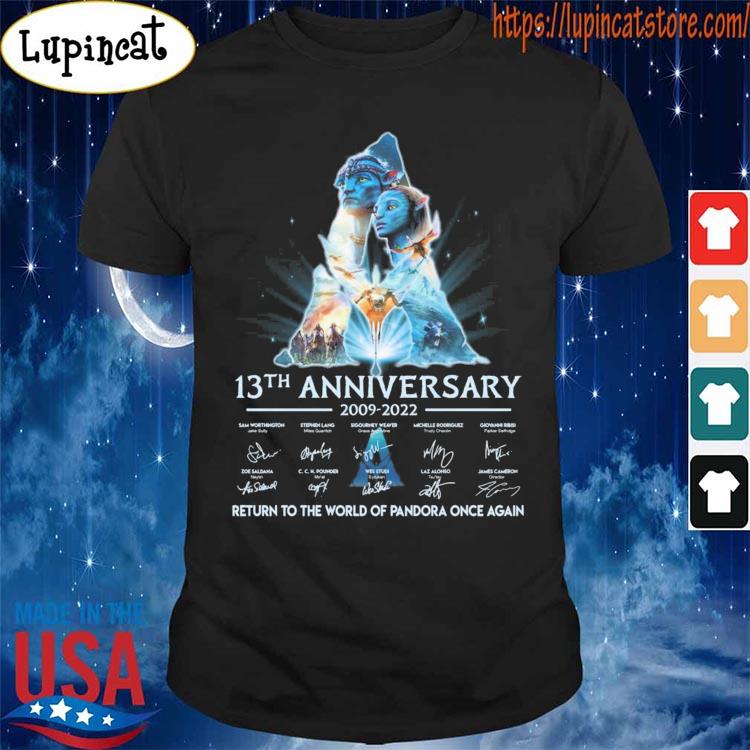 Avatar 2 13th anniversary 2009-2022 return to the world of Pandora once again signatures shirt