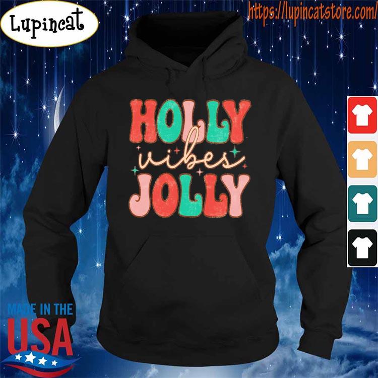 Have A Holly Jolly Christmas 2022 T-Shirt Hoodie