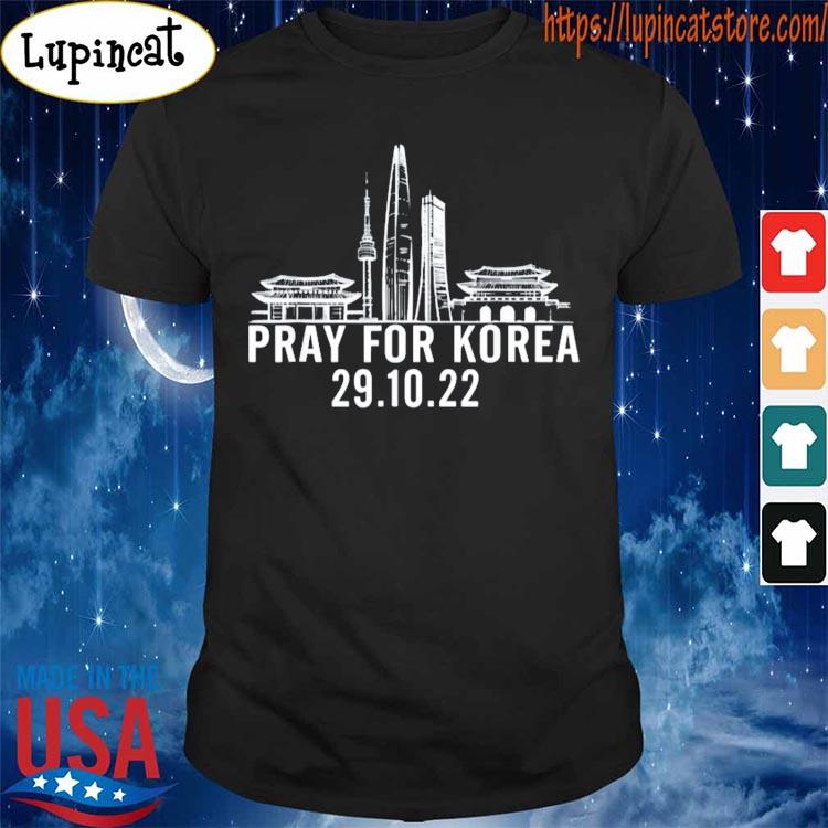 Pray For Korea Korea Seoul shirt