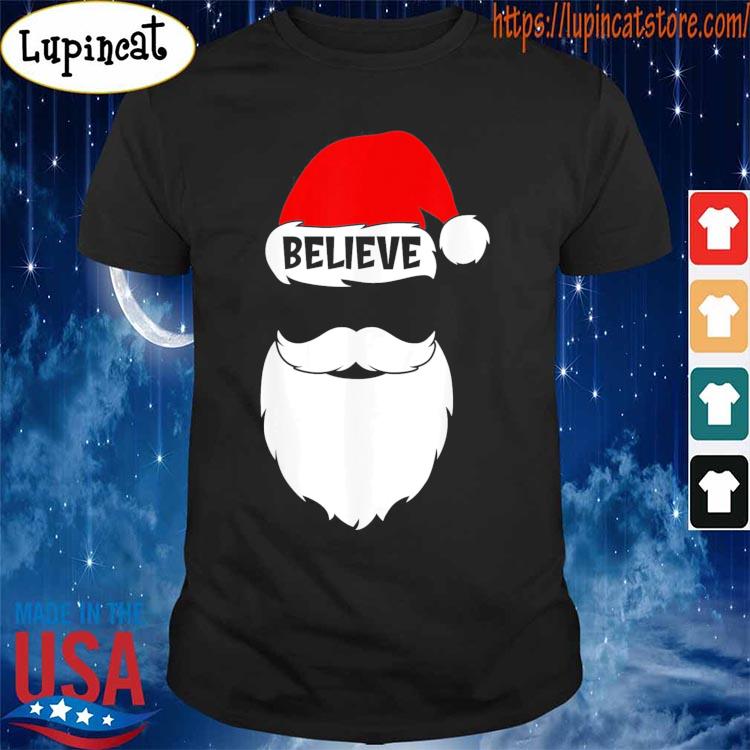 Christmas Believe in Santa Claus Believe Quote On Santa Hat T-Shirt