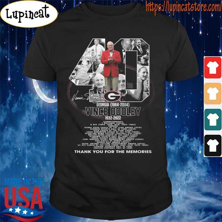 Vince Dooley 40 years 1932-2022 Georgia 1964-2004 thank you for the memories signature shirt