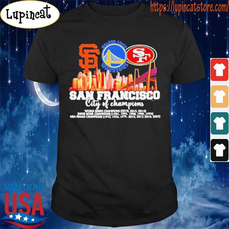 San Francisco City Of Champions Shirt 49ers Warriors And Giants Shirt