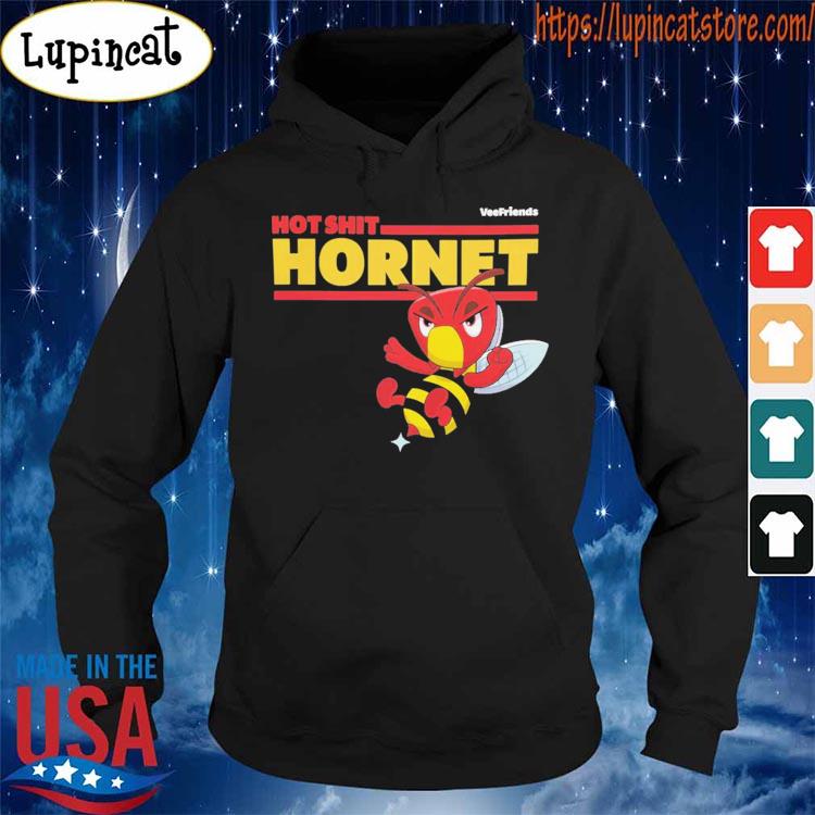 Hot Shit Hornet Veefriends Shirt Hoodie