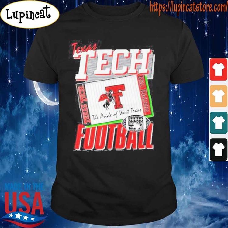 Texas Tech Football Red Raiders The Pride Of West Texas Tee Shirt