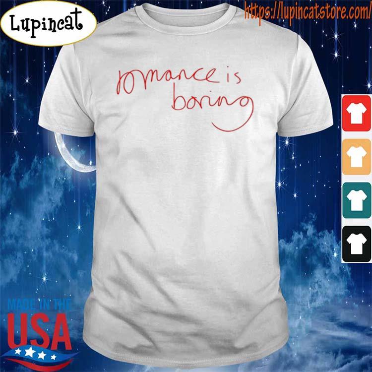 Romance Is Boring T-Shirt