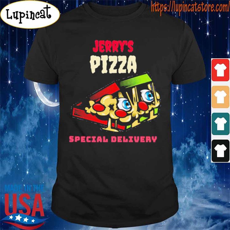 Special Delivery Jerrys Pizza shirt