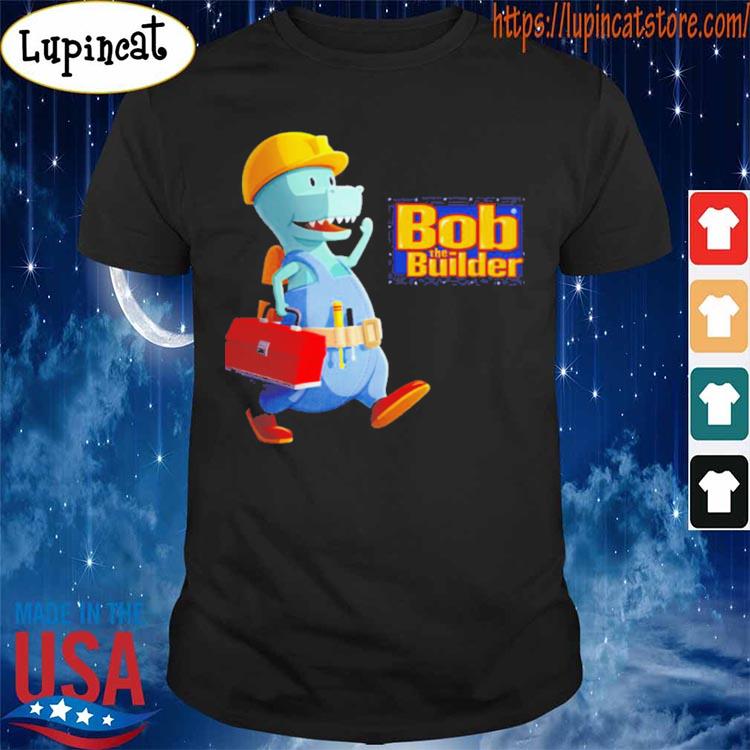 Theme Song Bob The Builder shirt