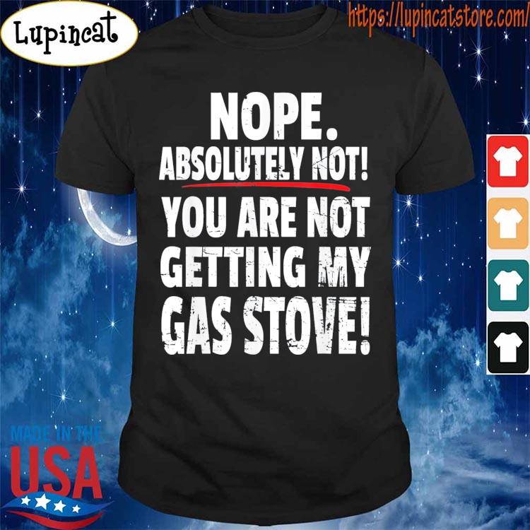 Vintage Anti Biden Gas Stove Ban Quote T-Shirt