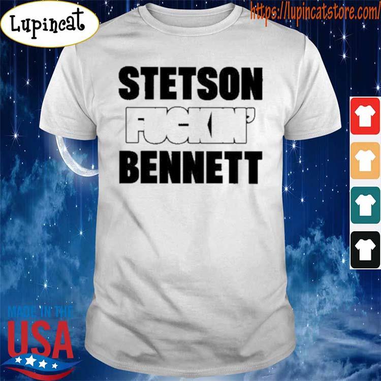 Wise Dawg Stetson Fuckin’ Bennett Shirt