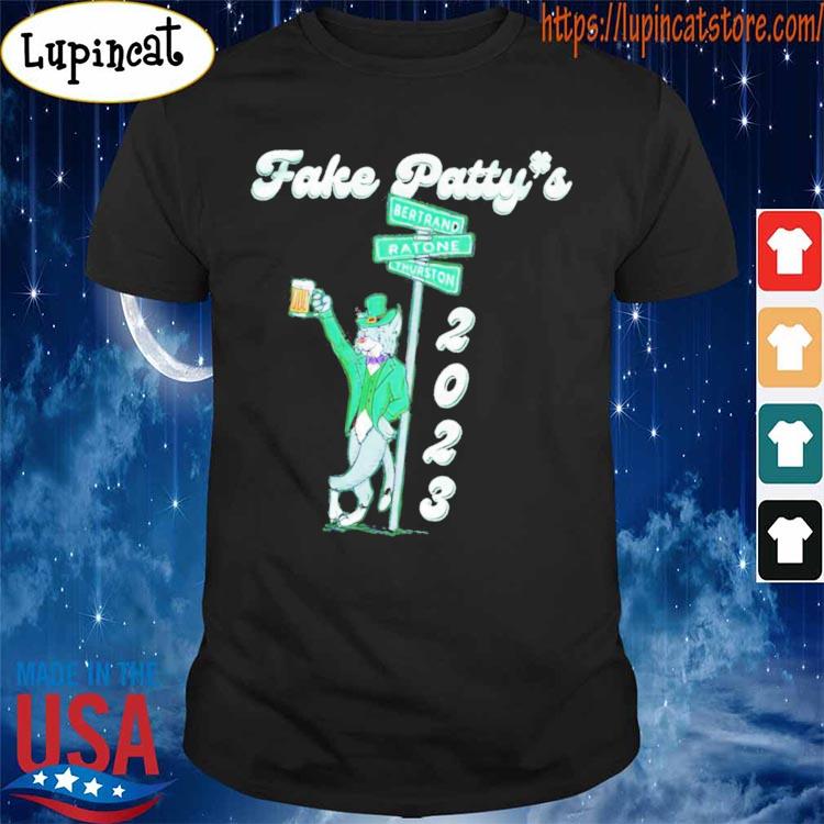 Fake Patty’s bertrand ratone thurston 2023 shirt