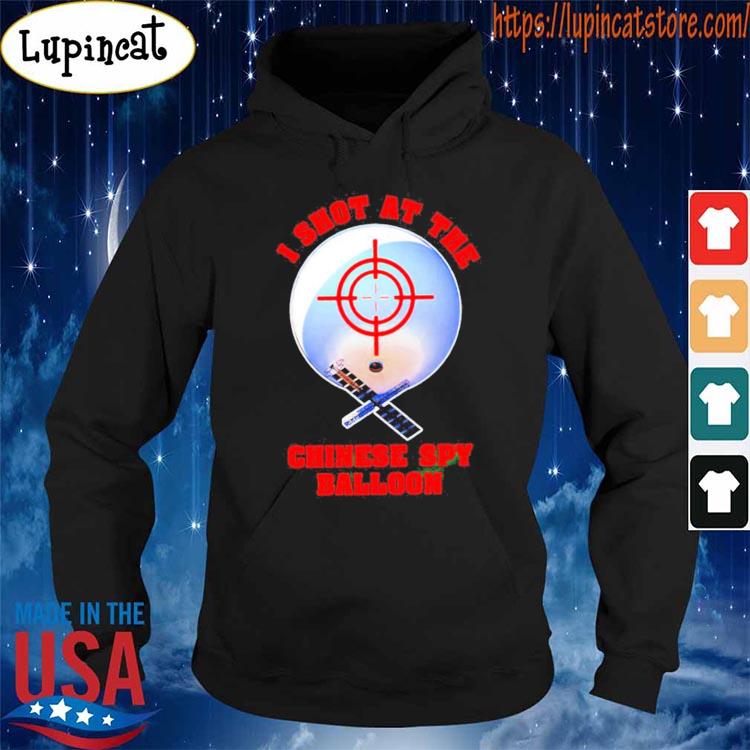 I shot at the Chinese spy balloon s Hoodie